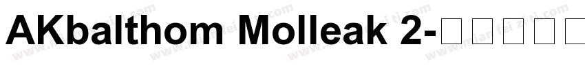 AKbalthom Molleak 2字体转换